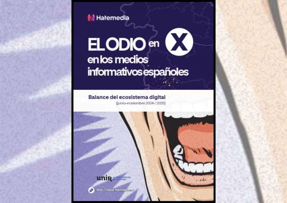 Miembros del equipo del CoE Press-Forward publican balance del odio en el ecosistema digital español entre 2024 y 2025